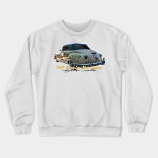 1947 Chrysler New Yorker Highlander Convertible Crewneck Sweatshirt